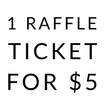 Raffle Ticket – 1 Ticket for $5